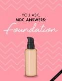 You Ask, MDC Answers: Foundation