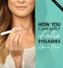 How YOU Can Apply False Eyelashes Like a Pro!