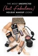 The Most Unexpected (but Fabulous) Holiday Makeup Looks