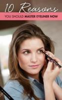 10 Reasons You Should Master Eyeliner Now