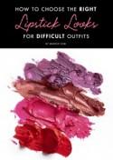 How to Choose the Right Lipstick Looks for Difficult Outfits