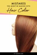 Mistakes You Might Be Making With Hair Color