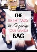 The Right Way to Organize Your Makeup Bag