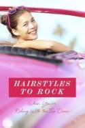 Hairstyles to Rock When You're Riding With the Top Down