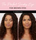 The Perfect Smoky Eye for Brown Eyes
