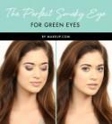 The Perfect Smoky Eye for Green Eyes