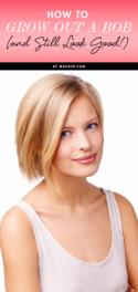How to Grow Out a Bob (and Still Look Good!)