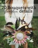 20 Wedding Bouquets with Feather Details