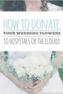 How to Donate Wedding Flowers to Hospice or the Elderly {A Wedding With Heart}