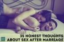 35 Honest Thoughts About Sex After Marriage
