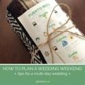 10 must-have tips for a wedding weekend