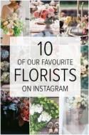 10 of our Favourite Florists to Follow on Instagram