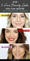 Our 3 FAVE Beauty Looks You Can Master (With Drugstore Makeup!)
