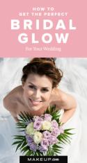 How to Get the Perfect Bridal Glow for Your Wedding