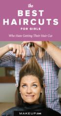 The Best Haircuts for Girls Who Hate Getting Their Hair Cut