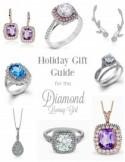 Holiday Gift Guide for the Diamond Lover Girl - Belle The Magazine