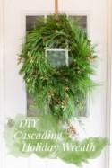 DIY Cascading Holiday Wreath 