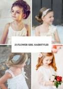 21 Super Cute Flower Girl Hairstyle Ideas To Make - Weddingomania
