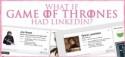 What If Game Of Thrones Had LinkedIn? - B&G Blog