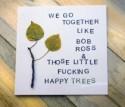 Bob Ross quotes to add some happy little zen to your ceremony