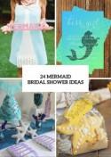24 Mermaid Bridal Shower Ideas For Fairytale Lovers - Weddingomania