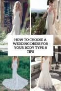 How To Choose A Wedding Dress For Your Body Type: 8 Tips And 31 Examples - Weddingomania