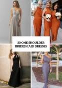 20 One Shoulder Bridesmaid Dresses For Fall Weddings - Weddingomania