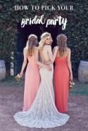 How to pick your bridal party