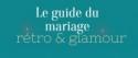 L'esprit d'un mariage rétro et glamour résumé en une belle infographie ! - Au fil de l'actu - Mariage.com