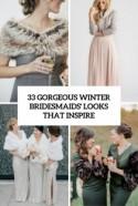 33 Gorgeous Winter Bridesmaids' Looks That Inspire - Weddingomania
