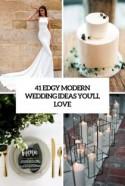 41 Edgy Modern Wedding Ideas You'll Love - Weddingomania
