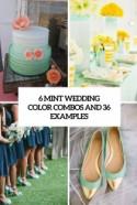 6 Mint Wedding Color Combos And 36 Examples - Weddingomania