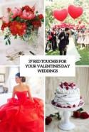 37 Red Touches For Your Valentine's Day Wedding - Weddingomania