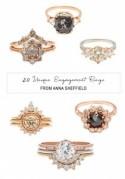 20 Unique Engagement Rings from Anna Sheffield
