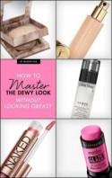 How to Master the Dewy Look Without Looking Greasy.Makeup.com