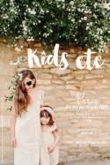 Kids etc #3 - Du 20 au 21 mai 2017 - Le Blog de Madame C