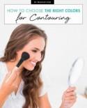 How to Choose the Right Colors for Contouring.Makeup.com