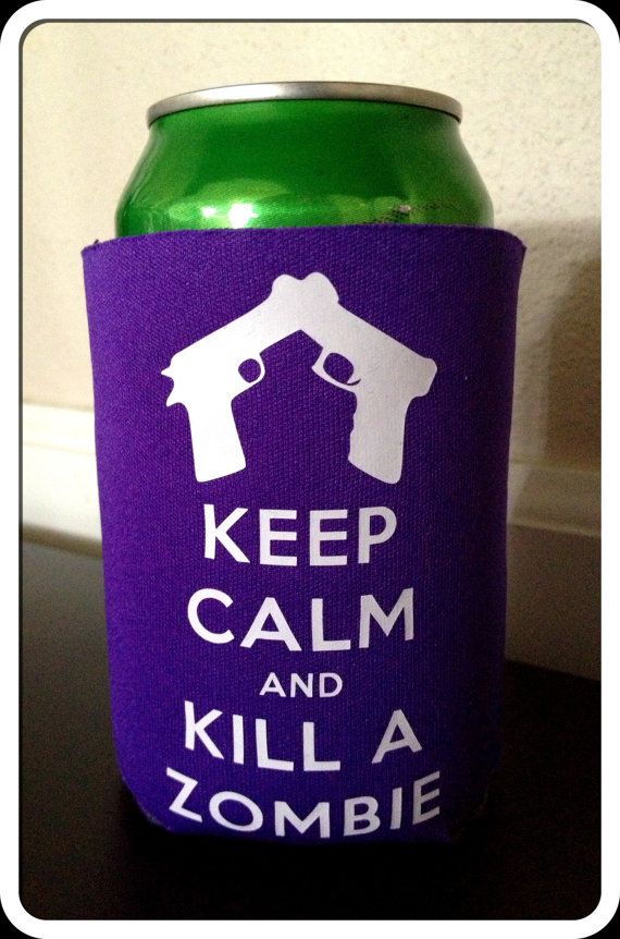 Wedding - Keep Calm And Kill A Zombie Cold Can Koozie For Walking Dead Fans W Many Colors