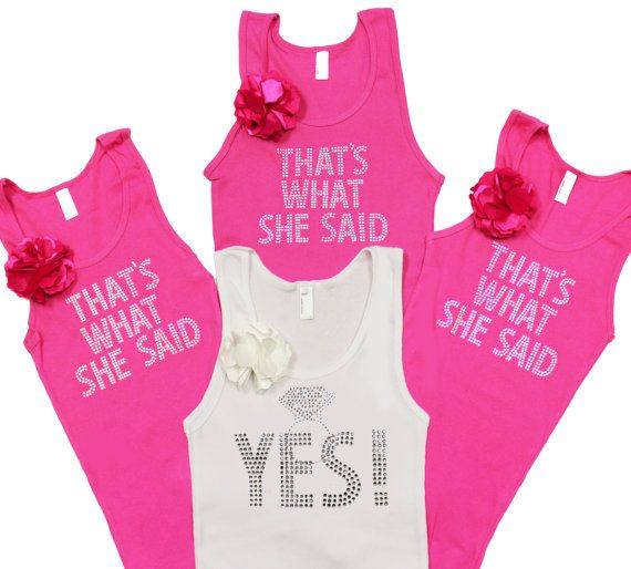 Wedding - Set Of 4 Engagment Party Tank Tops - That's What She Said