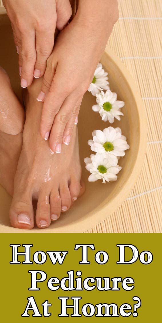 Wedding - How To Do Pedicure At Home In 7 Simple Steps
