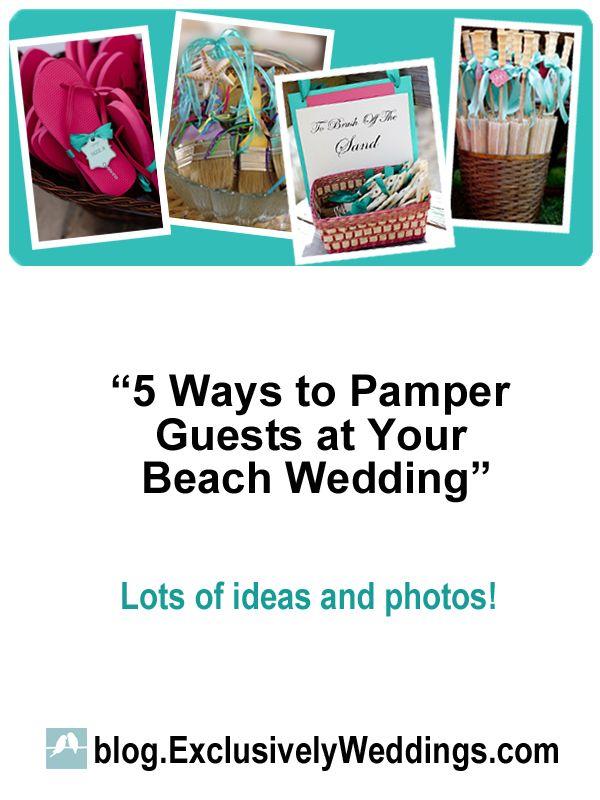 زفاف - 5 طرق سهلة لتدليل الضيوف في شاطئ زفافك
