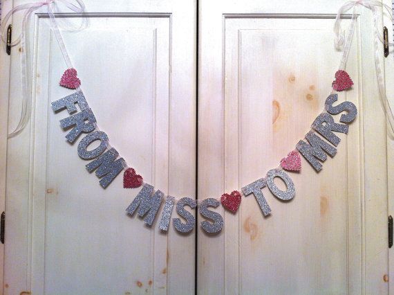 Wedding - From Miss To Mrs. Glitter Banner -- Bridal Shower Or Bachelorette Party Decoration / Photo Prop