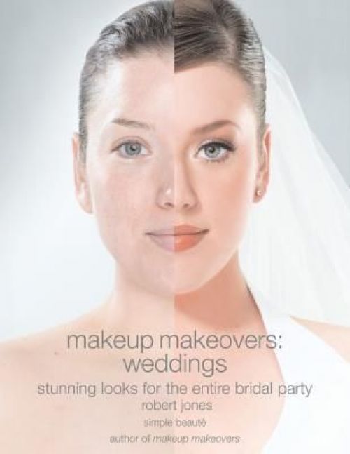 Hochzeit - NEW Makeup Makeovers: Weddings: Stunning Looks for the Entire Bridal Party by Ro