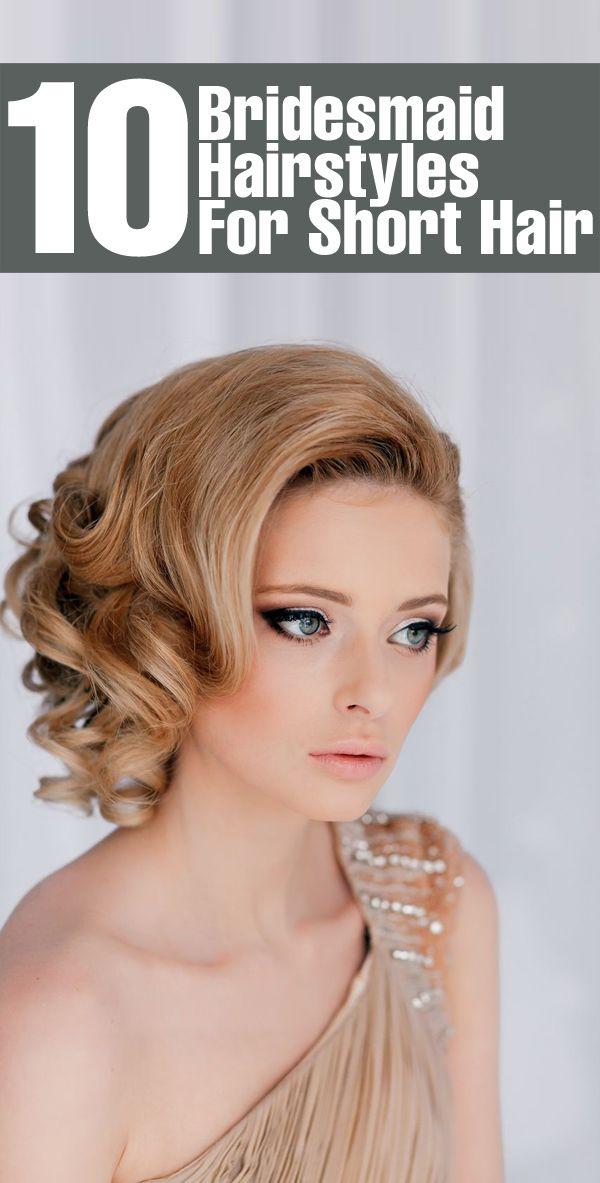Wedding - Top 10 Bridesmaid Hairstyles For Short Hair
