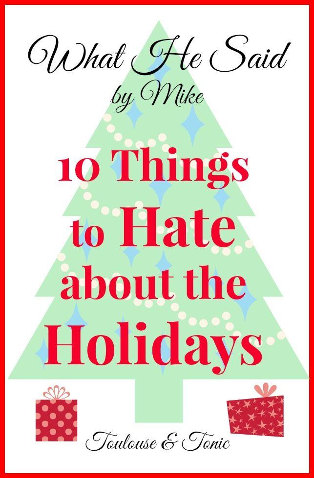 Hochzeit - 10 Things To Hate About The Holidays