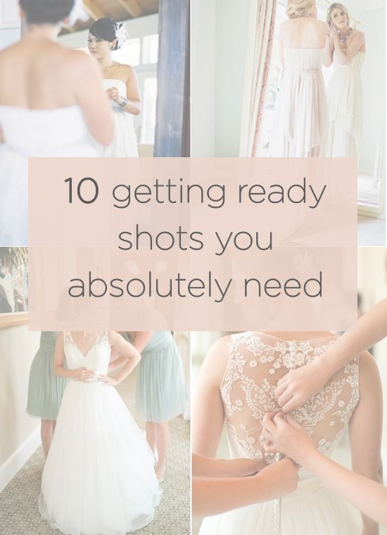 Mariage - 10 Getting Ready Shots You Absolutely Need