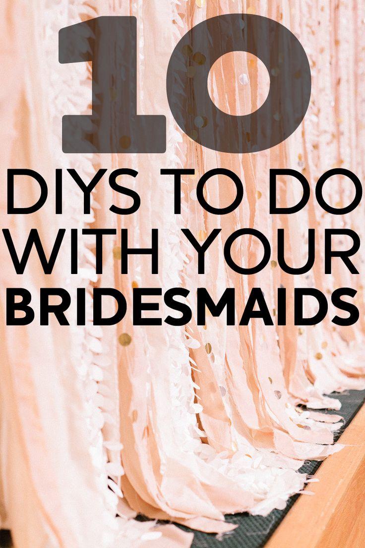 Hochzeit - 10 DIYs To Do With Your Bridesmaids