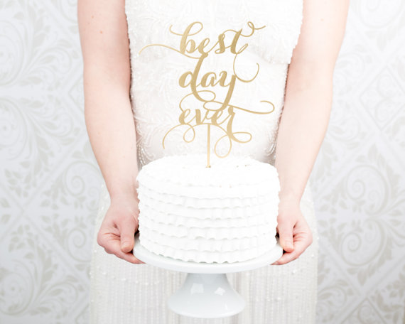 Wedding - Best Day Ever Wedding Cake Topper - Gold