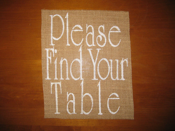 Hochzeit - Please Find Your Table - 8 x 10" Burlap Wedding Sign Insert - Wedding Reception Seating Sign Table decor - Shabby Chic Burlap Decorations
