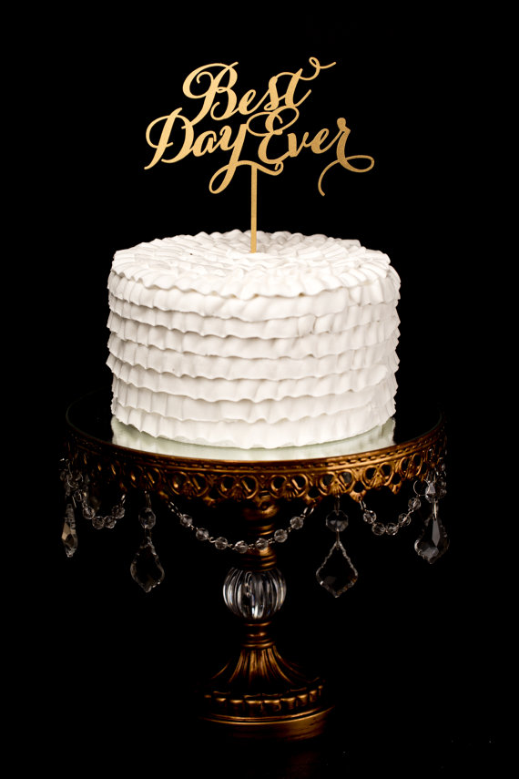 Hochzeit - Best Day Ever Wedding Cake Topper